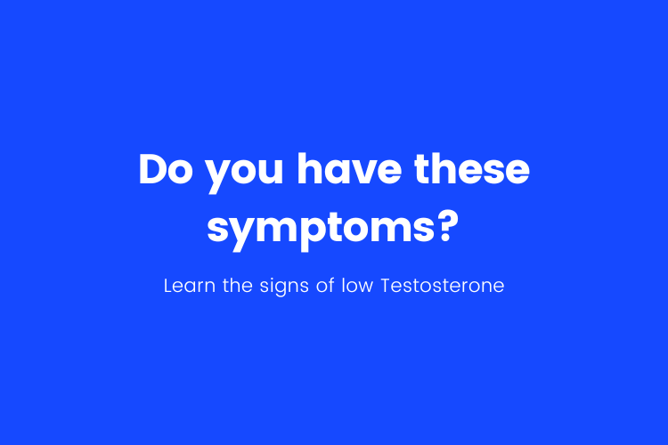 Blue background with text asking if you have symptoms of low testosterone