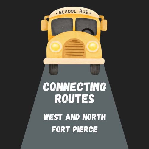 A cartoon school bus with "Connecting Routes: West and North Fort Pierce" displayed on the road in front of it.